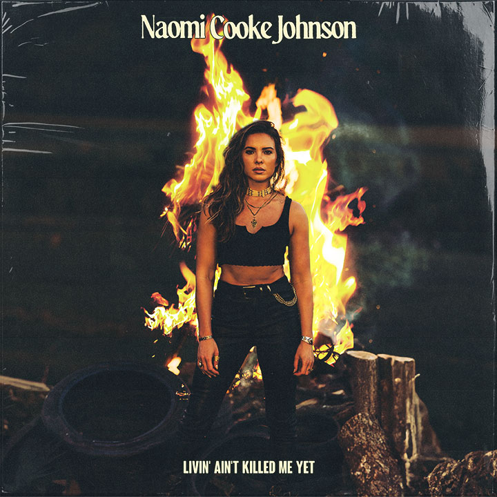 Naomi Cooke Johnson - Livin' Ain't Killed Me Yet